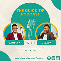 The Quick Tip with Sista Afya