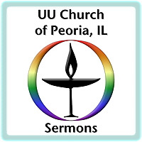 UU Church of Peoria Sermons
