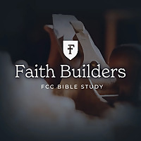 Faith Community Church - Faith Builders