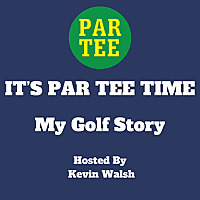 PAR TEE TIME: My Golf Story