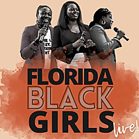 FL Black Girls LIVE!