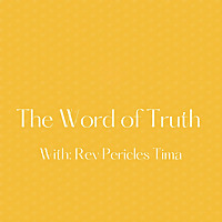 The Word of Truth with: Pastor Perry Tima - rbcradio.org