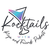 Kocktails With Kiya and Friends!