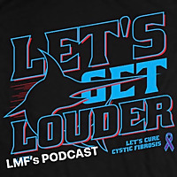 #LetsGetLouder - LMF's Podcast