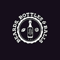 Beards, Bottles, & Balls