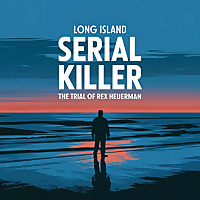 Long Island Serial Killer | The Trial Of Rex Heuermann