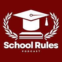 School Rules Podcast