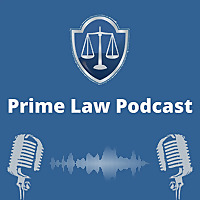 Prime Law Podcast