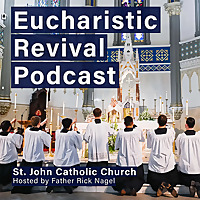 Eucharistic Revival Podcast