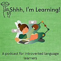 Shhh, I'm Learning!