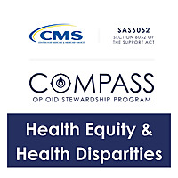 Compass Opioid Stewardship Mini Series on Health Equity and Health Disparities