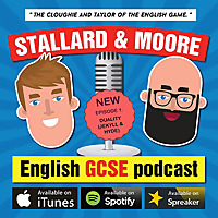 Stallard & Moore - English GCSE podcast