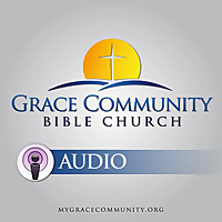 Grace Community - Sermons