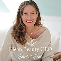 Clean Beauty CEO: Start and Scale