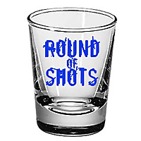 ROUND of SHOTS