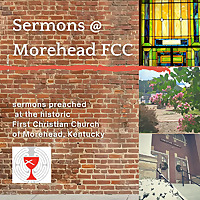 Sermons at Morehead FCC