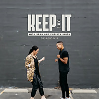 Keep It 100 with Sean & Christa Smith
