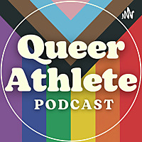 The Queer Athlete Podcast