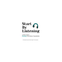 Start By Listening