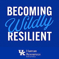 Becoming Wildly Resilient