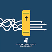 First Baptist Church of Orange Park - Sermon Audio