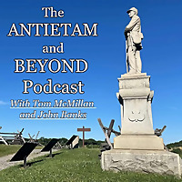 The Antietam and Beyond Podcast