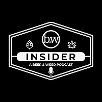 Beer & Weed Insider