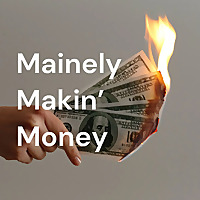 Mainely Makin' Money