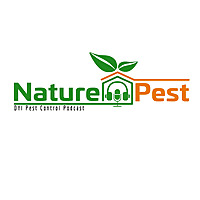 The NaturePest DIY Pest Control Podcast