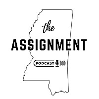 The Assignment: Mississippi Education Policy and Politics