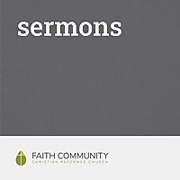 Faith Community Christian Reformed Church