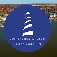 Lighthouse Church, Cedar Lake, IN