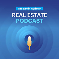 The Larkin Hoffman Real Estate Podcast