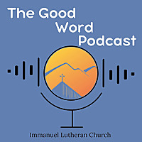 The Good Word Podcast