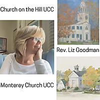 Rev. Liz Goodman: Lenox & Monterey UCC