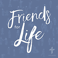 Friends For Life — LCMS Life, Health and Family Ministries