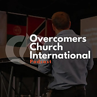 Overcomers Church International Podcast