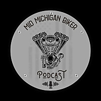 Mid-Michigan Biker Podcast