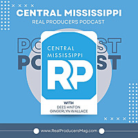 Central MS Real Producers Podcast