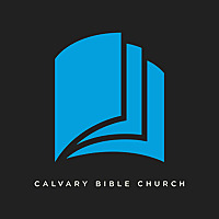 Sunday Sermons from Calvary Bible Church