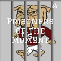 Prisoners of the Moment