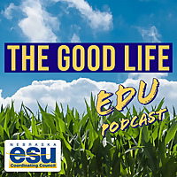The Good Life EDU Podcast