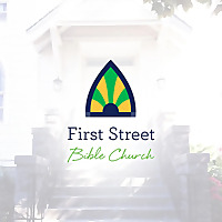 First Street Bible Church Podcast