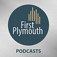 First-Plymouth Church's Podcast