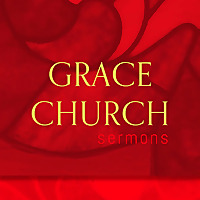 Grace Church (PCA) Sermon Audio