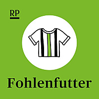 Fohlenfutter   der Borussia-Mönchengladbach-Podcast der RP