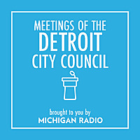 Detroit City Council Meetings Podcast