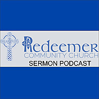 Redeemer Community Church - Sermons