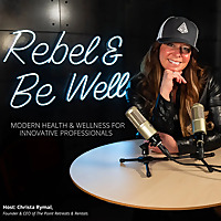 Rebel and Be Well