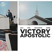 Victory Apostolic Sermon Archives